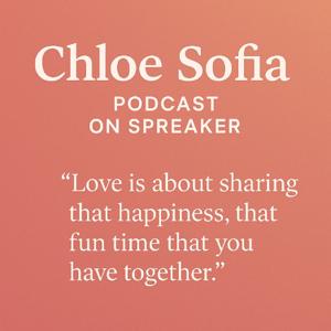 Chloe Sofia's podcast