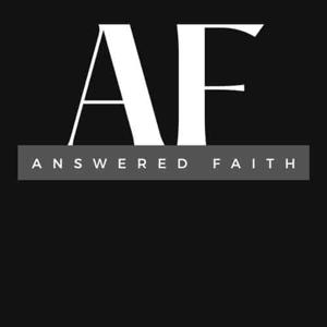 Answered Faith Podcast