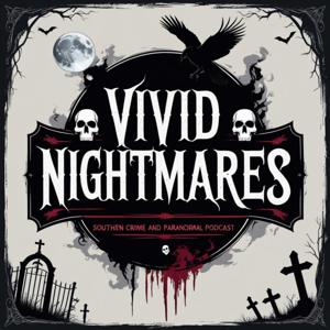 Vivid Nightmares Podcast
