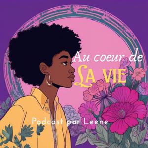 Au cœur de LA VIE