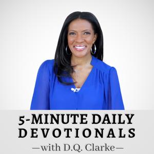 5-Minute Daily Devotionals with D.Q. Clarke