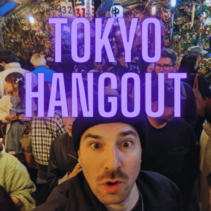 Tokyo Hangout