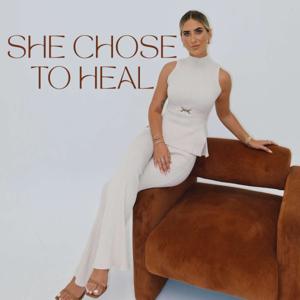 She Chose To Heal