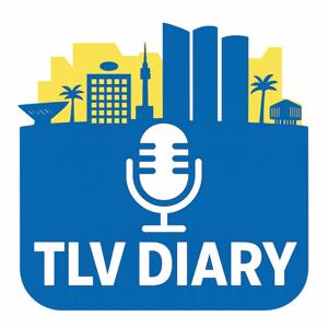 Tel Aviv Diary Podcast