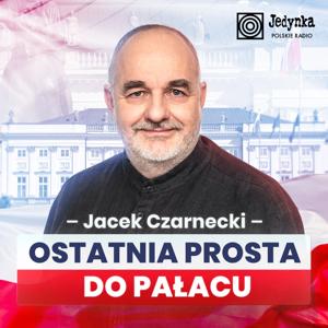 Jacek Czarnecki: Ostatnia prosta do pałacu