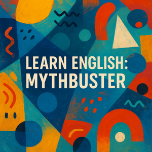 Learn English: MythBuster