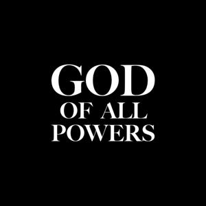 GOD of all powers