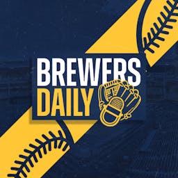 Brewers Daily | Milwaukee Brewers Daily Podcast