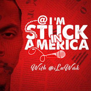 I'm Stuck In America