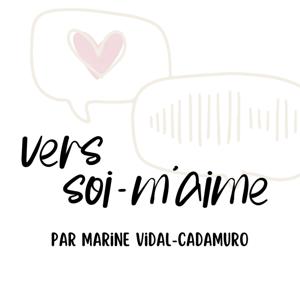 Vers soi-m’aime - Pas à pas vers une vie alignée avec amour et bienveillance