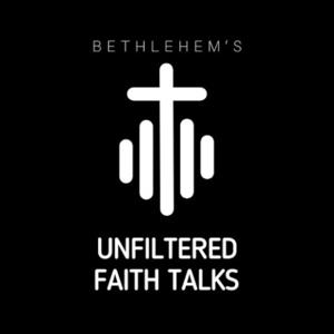 Unfiltered Faith Talks