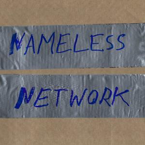 Nameless Network Podcast