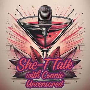 SHE-T TALK: RELATIONSHIPS, MOTHERHOOD, MONEY, SPIRITUALITY... UNCENSORED