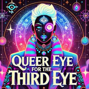 Queer Eye for the Third Eye serves magic, science & sass—spirituality has never been this f