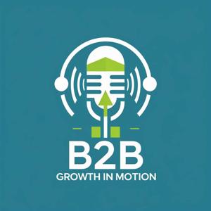 B2B Growth in Motion
