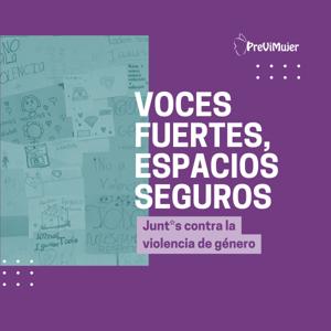 Voces fuertes, espacios seguros: Junt*s contra la violencia de género