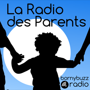 Radio des parents – BornyBuzz