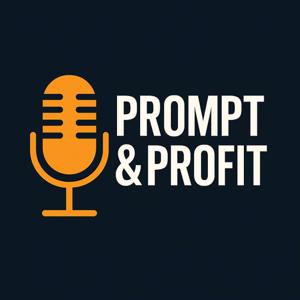 Prompt & Profit