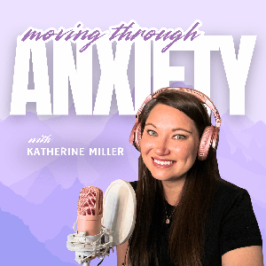 Moving Through Anxiety