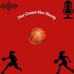 Her Court, Her Story