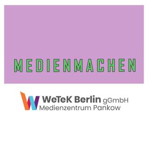 MEDIENMACHEN - Medienzentrum Pankow