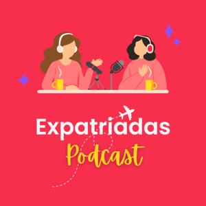 Expatriadas Podcast