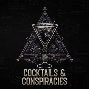 Cocktails and Conspiracies