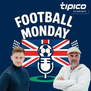 Football Monday – Der Premier-League-Podcast mit Markus Babbel & Cedric Pick