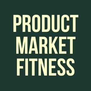 Product Market Fitness