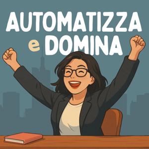 Automatizza e Domina