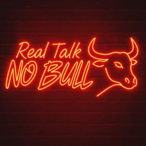 Real Talk No Bull