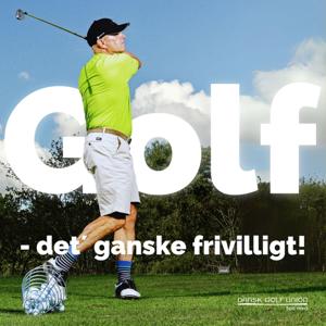 GOLF - det’ ganske frivilligt!