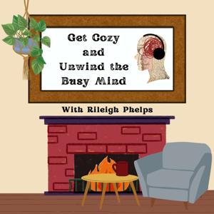 Get Cozy and Unwind the Busy Mind