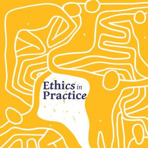 Ethics in Practice