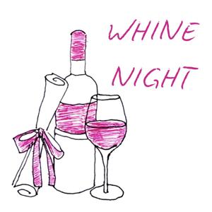 Whine Night