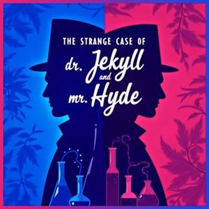 The Strange Case of Dr. Jekyll and Mr. Hyde