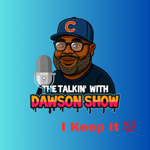 The talkin'W/Dawson Show