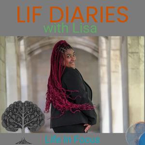 LIF Diaries