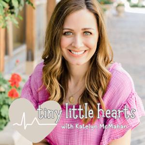 Tiny Little Hearts Podcast
