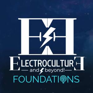 Electroculture Foundations