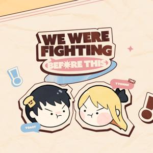 We Were Fighting Before This by We Were Fighting Before This