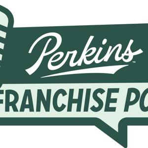 Perkins Franchise Development Podcast