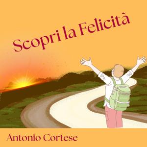 Scopri la Felicità