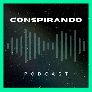 CONSPIRANDO PODCAST