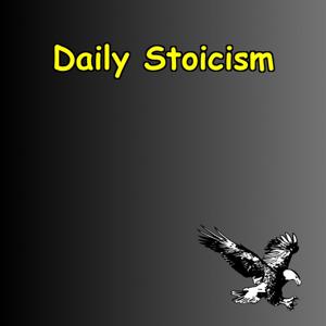 Daily Stoicism | Power, Presence & Perspective