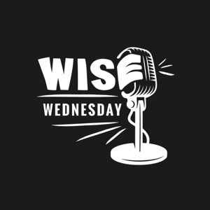 Wise Wednesday