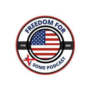Freedom For Some