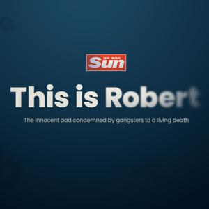 This is Robert by The Irish Sun