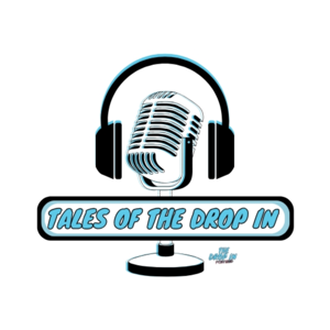 Tales of The Drop In