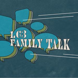 LC3 Family Talk Podcast